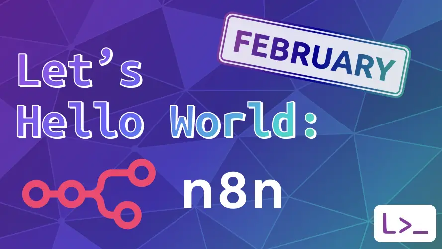 Let's Hello World: n8n